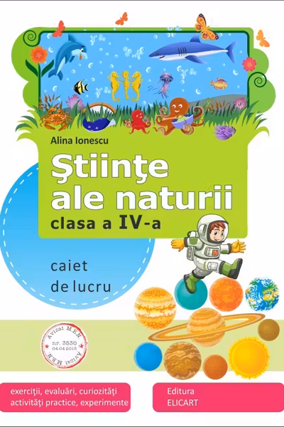 Ştiinţe ale naturii clasa a IV-a. Caiet de lucru