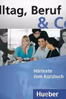 Alltag, Beruf & Co. 6, 2 CDs zum Kursbuch