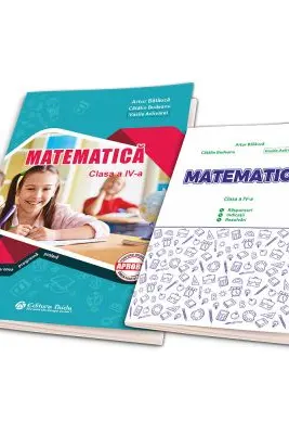 Matematica clasa a 4-a + Brosura. Raspunsuri. Indicatii. Rezolvari - Artur Balauca