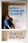 Într-o dimineață, devreme. Proză scurtă