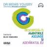 Descoperă-ţi amintirile ascunse şi adevăratul eu (audiobook)