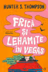 Frica si lehamite in Vegas