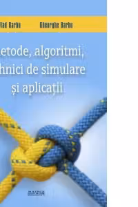 Metode algoritmi tehnici de simulare si aplicatii