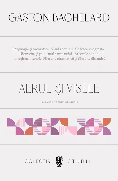 Aerul si visele. Eseu despre imaginatia miscarii