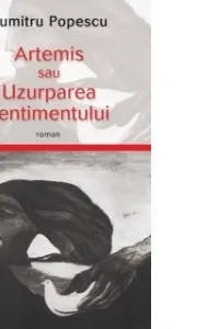 Artemis sau uzurparea sentimentului