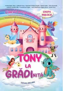 Tony la gradinita - caietul prescolarului - grupa mijlocie 4-5 ani
