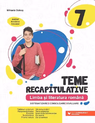 Limba si literatura romana - Clasa 7 - Teme recapitulative
