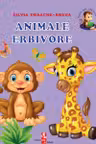 Prima mea carticica. Animale erbivore