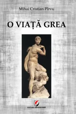 O viata grea