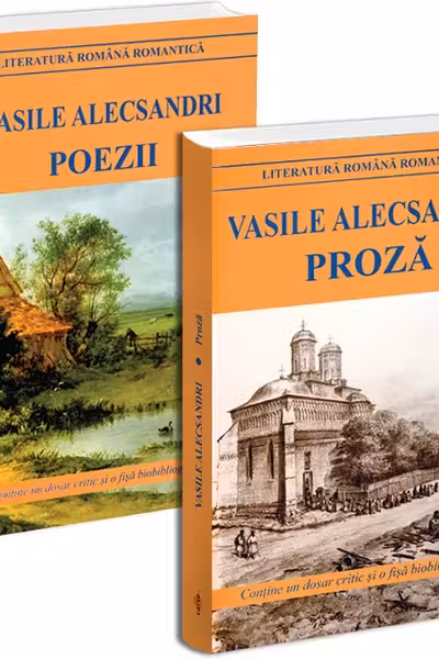 Pachet 2: Vasile Alecsandri. Poezii + Proză