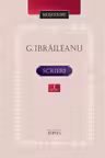 Ibraileanu Garabet. Scrieri Vol. 1.Teorie. Critica si istorie literara an 2025