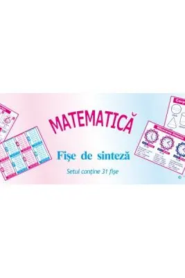 Planse. Matematica, fise de sinteza - 30 planse