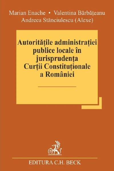 Autoritatile administratiei publice locale in jurisprudenta Curtii Constitutionale a Romaniei