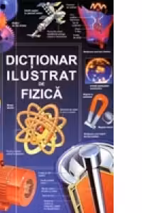 Dictionar ilustrat de fizica