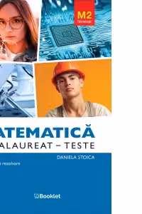 Matematica M2 Tehnologic. Bacalaureat 50 de teste cu modele de rezolvare