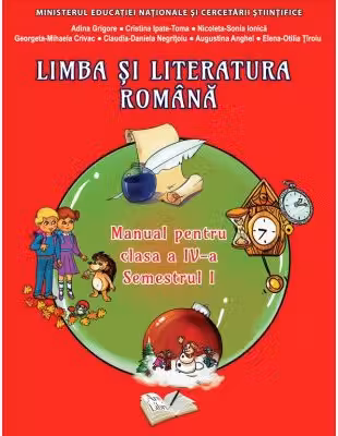Limba si literatura romana. Manual pentru clasa a 4-a, Semestrul 1. Contine CD