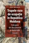 Trupele ruse de ocupatie vol.II