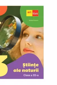 Stiinte ale naturii. Manual pentru clasa a III-a
