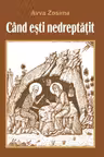 Când ești nedreptățit