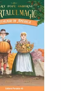 Întâlniri în America. Portalul Magic nr. 23 - Editia a II-a
