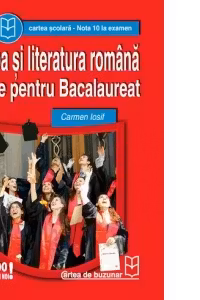 Limba si literatura romana - teste pentru bacalaureat