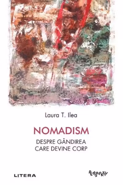 Perspektiv. NOMADISM. Despre gandirea care devine corp.