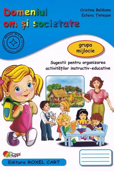 Domeniul OM SI SOCIETATE grupa mijlocie editie 2025