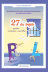 Activitati practice pentru exersarea : 27 de trepte pentru exersarea sunetelor "R - L".