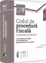Codul de procedura fiscala comentat si adnotat cu legislatie secundara si complementara, jurisprudenta si instructiuni - 2025