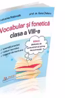 Evaluare Nationala. Vocabular si fonetica pentru clasa a VIII-a