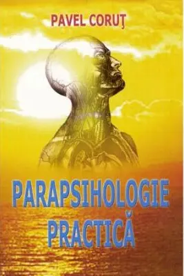 Parapsihologie practica