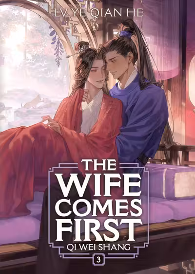 The Wife Comes First: Qi Wei Shang (Novel) - Volume 3