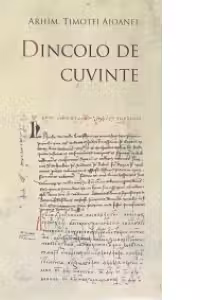 Dincolo de cuvinte - Arhim. Timotei Aioanei