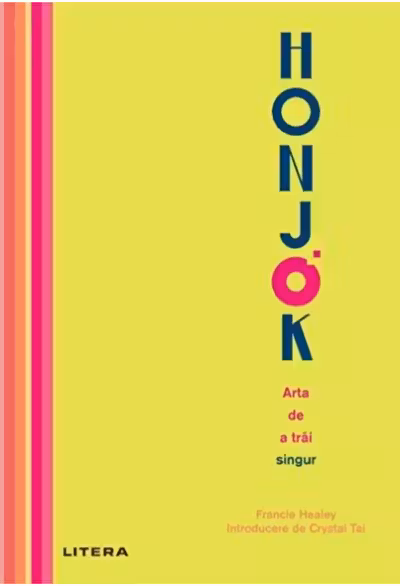 HONJOK. ARTA DE A TRAI SINGUR.