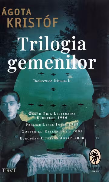 Trilogia gemenilor - Agota Kristof