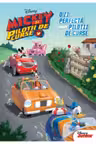 Disney. Mickey si pilotii de curse. O zi perfecta pentru pilotii de curse