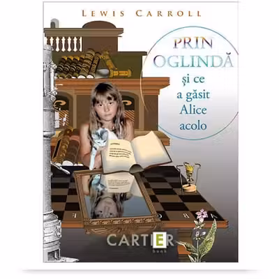 Prin oglindă și ce a găsit Alice acolo