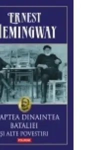 Noaptea dinaintea bataliei si alte povestiri