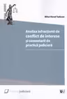 Analiza infracțiunii de conflict de interese si comentarii de practica judiciara