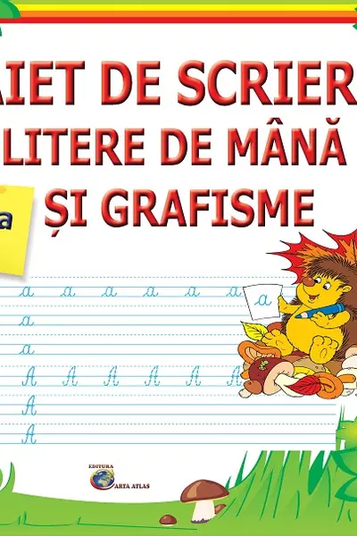 Caiet de scriere litere de mână și grafisme - Clasa 1