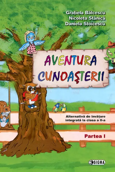 Aventura cunoașterii. Alternativa de învățare integrată - Clasa 2 Partea 1
