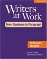 Writers at Work: From Sentence to Paragraph Teacher's Manual - Laurie Blass, Deborah Gordon