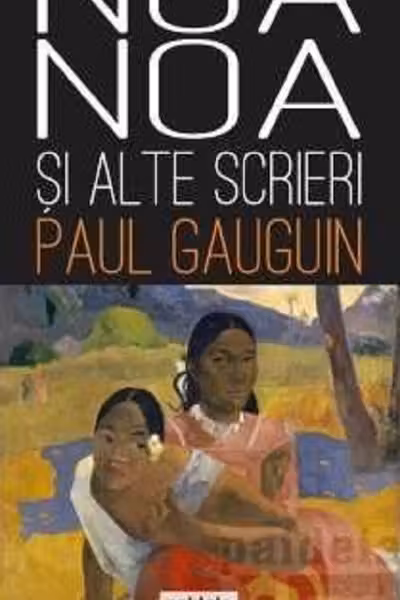 Noa-Noa și alte scrieri