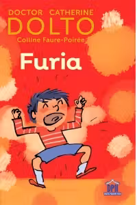 Furia - Colline Faure-Poiree, Catherine Dolto