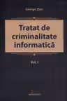 Tratat de criminalitate informatica Vol.1