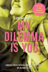 My dilemma is you. Vol.3