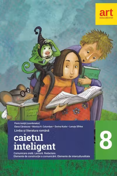 Caietul inteligent. LITERATURĂ. Limba română. Comunicare. Clasa a VIII-a