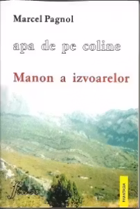 Apa de pe coline. Volumul 2 - Manon a izvoarelor