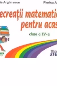 Recreatii matematice pentru acasa clasa a 4-a