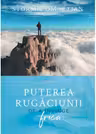 Puterea rugaciunii de a invinge frica